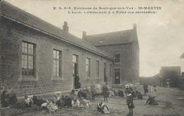 Saint Martin Les Boulogne - L'Ecole Communale Des Filles ( La Récréation ) - Otros Municipios