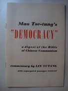 MAO TSE-TUNG'S DEMOCRACY. A DIGEST OF THE BIBLE OF CHINESE DEMOCRACY - CHINESE NEW SERVICE 1947. 24 PAGES. - Azië