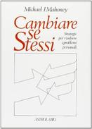 CAMBIARE SE STESSI - M. MAHONEY - Strategie Per Risolvere I Problemi Personali - Médecine, Psychologie