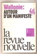 WALLONIE: AUTOUR D'UN MANIFESTE In La Revue Nouvelle N°1 Janvier 1984 - Belgique