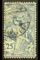 1900  25c Blue Universal Postal Union Plate I 'Wertschild Rechts Oben Ausgebrochen' PLATE FLAW (Michel 73 I PF... - Other & Unclassified