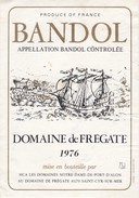 Etiquette Vin Wine Label -  Bandol -  Domaine De FRÉGATE - 1976 - Vin De Pays D'Oc