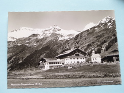 Matreier Tauernhaus 1512 M. () Anno 19?? ( Zie Foto Details ) ! - Matrei In Osttirol