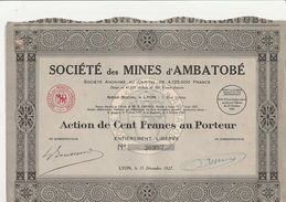 ACTION DE 100 FRANCS  "SOCIETE DES MINES D'AMBATOBE "  ANNEE 1927 - Bergbau
