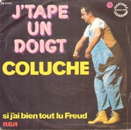 COLUCHE J TAPE UN DOIGT / SI J AI BIEN TOUT LU FREUD RCA ZB 8763 - Comiques, Cabaret