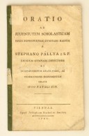 Pállya István: Oratio Ad Iuventutem Scholasticam Reggi Soproniensis Gymnasii Habita. Bécs,... - Zonder Classificatie