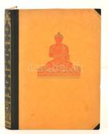 Waldschmidt, Ernst: Dei Legende Vom Leben Des Buddha. Berlin, 1929, Volksverband Der Bücherfreunde Wegweiser... - Non Classificati