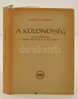 Lukács György:A Különösség, Mint Esztétikai Kategória. Bp., 1957,... - Non Classificati