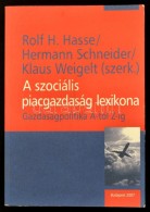 A Szociális Piacgazdaság Lexikona. Gazdaságpolitika A-tól Z-ig. Szerk.: Rolf. H. Hasse,... - Zonder Classificatie