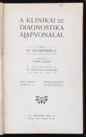 Dr. Klemperer György: A Klinikai Diagnostika Alapvonalai. Fordította Thein János.... - Unclassified