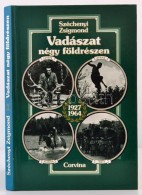 Széchényi Zsigmond: Vadászat Négy Földrészen. 1927-1964. Bp., 1987,... - Non Classificati