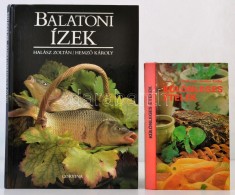 Vegyes Gasztronómiai Könyvek, 2 Db: 
Halász Zoltán, HemzeÅ‘ Károly: Balatoni... - Unclassified