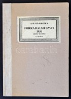 Szántó Piroska: Forradalmi Szvit 1956 Október-december. Bp., é.n. (1984), Corvina,... - Sin Clasificación