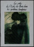 Le Role De L'École De Paris Dans La Peinture Hongroise. Dijon, 1986, Hotel De Ville Salle De Flore.... - Non Classificati