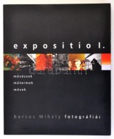 Expositio I. Borsos Mihály Fotográfiái. Bp., 2006, Vince. Kiadói... - Sin Clasificación