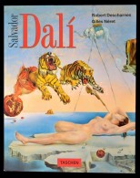 Robert Descharmes, Gilles Néret: Salvador Dali 1904-1989. Fordította: Steiger Kornél.... - Zonder Classificatie