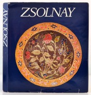 Zsolnay Teréz-M. Zsolnay Margit-Sikota GyÅ‘zÅ‘: Zsolnay. A Gyár és A Család... - Non Classificati