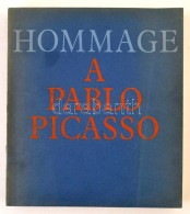 Hommage á Pablo Picasso. Paris, 1966, 1967. Adeline Cacan Kurátor Dedikálásával.... - Sin Clasificación