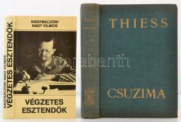 2 Db Militária Témájú Könyv: Frank Thiess: Csuzima. Egy Tengeri... - Sin Clasificación