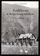 Emlékezés A Hegyicsapatokra. Szerk.: Illésfalvi Péter. Az 1939. Október... - Unclassified