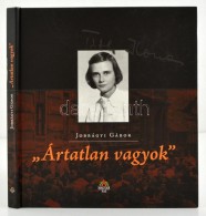 Jobbágyi Gábor: 'Ártatlan Vagyok' Ismeretlen Dokumentumok, Emlékképek... - Sin Clasificación