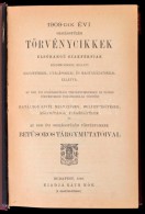 Az 1909-dik Évi OrszággyÅ±lési Törvénycikkek. ElsÅ‘rangú Szakférfiak... - Non Classificati