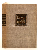 Weiß, Jürg: Klippen Und Klüfte. Zürich - Leipzig, 1942, Orelli Füssli Verlag. Benedek... - Zonder Classificatie