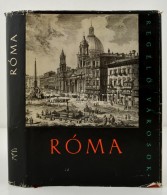 Róma. Szerk.: Lontay László. Az Illusztrációkat Válogatta Láng... - Unclassified