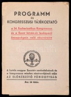 1938 A XXXIV. Nemzetközi Eucharisztikus Kongresszus és A Szent István-év... - Zonder Classificatie