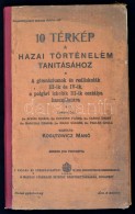 10 Térkép A Hazai Történelem Tanításához. Tervezték: Dr.... - Other & Unclassified