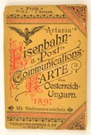 1897 Artaria's Eisenbahn- Und Post-Communications-Karte Von Österreich-Ungarn, Verlag Von Artaria&Co.... - Otros & Sin Clasificación