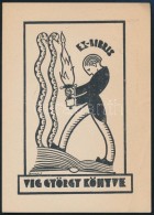 Dinnyés Ferenc (1886-1958): Art Deco Ex Libris, Víg György. Fametszet, Papír, Jelzett A... - Altri & Non Classificati