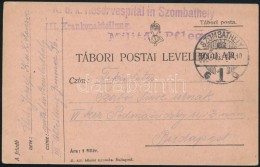 1915 Tábori LevelezÅ‘lap 'K.u.k. Reservespital In Szombathely III. Krankenabteilung' - Other & Unclassified