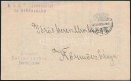 1915 Tábori Posta Levél 'K.u.k. Reservespital In Békéscsaba' - Other & Unclassified