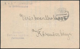 1915 Tábori Posta Levél 'K.u.k. Reservespital In Békéscsaba' - Andere & Zonder Classificatie