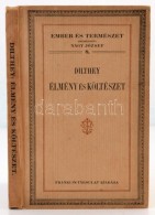 Dilthey: Élmény és Költészet. Három Tanulmány. Fordította... - Non Classificati