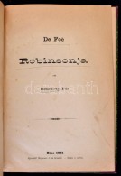 Benedicty Pál: De Foe Robinsonja. Bécs, 1881, SzerzÅ‘i Kiadás, Bergmann L. és... - Non Classificati