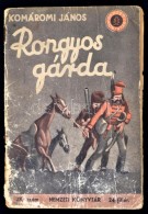 Komáromi János: Rongyos Gárda. Nemzeti Könyvtár 78. Szám. Bp., (1942),... - Non Classificati