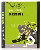 Janne Teller: Semmi. Fordította Weyer Szilvia. Bp., 2011, Scolar. Kiadói Kartonált... - Non Classificati