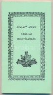 Gvadányi József: Badalai Quártélyozás. Budapest-Beregszász, 1999, Minerva... - Sin Clasificación