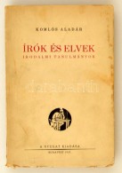 Komlós Aladár: Írók és Elvek. Irodalmi Tanulmányok. Bp., 1937, Nyugat.... - Sin Clasificación