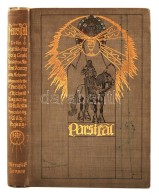 Parsifal Or The Legend Of The Holy Grail. Retold From Ancient Sources With Acknowledgment To The Parsifal Of... - Unclassified
