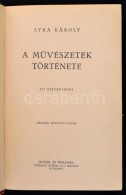 Lyka Károly: A MÅ±vészetek Története. Budapest, 1939, Singer és Wolfner, 606 P.... - Zonder Classificatie