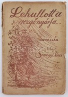 Somogyi János: Lehullott A RezgÅ‘ Nyárfa. Novellák. Bp., 1931, Bocskay. Kiadói... - Unclassified