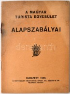 1939 Magyar Turista Egyesület Alapszabályai. Budapest, 1939, Magyar Turista Egyesület, 24 P.... - Sin Clasificación