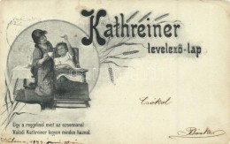 T2/T3 1899 Kathreiner LevelezÅ‘ Lap; Úgy A Reggelinél Mint Az Ozsonnánál, Valódi... - Non Classificati