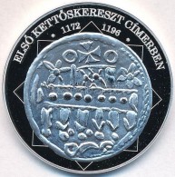 DN 'A Magyar Nemzet Pénzérméi - ElsÅ‘ KettÅ‘skereszt Címerben 1172-1196' Ag... - Sin Clasificación