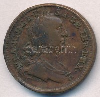 Ausztria 1763W 1kr Cu 'Lotharingiai Ferenc' T:2 Ph. 
Austria 1763W 1 Kreuzer Cu 'Franz Von Lothringen' C:VF Edge... - Sin Clasificación