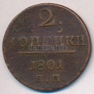 Orosz Birodalom 1801EM 2k Cu 'I. Pál' T:VF,F
Russian Empire 1801EM 2 Kopeks Cu 'Paul I' C:2-,3
Krause C#... - Sin Clasificación