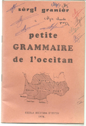 Sergi GRANIER Petite Grammaire De L'occitan - Pratique